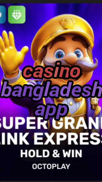 casino bangladesh app-w4cy2mdjlx2bf.com